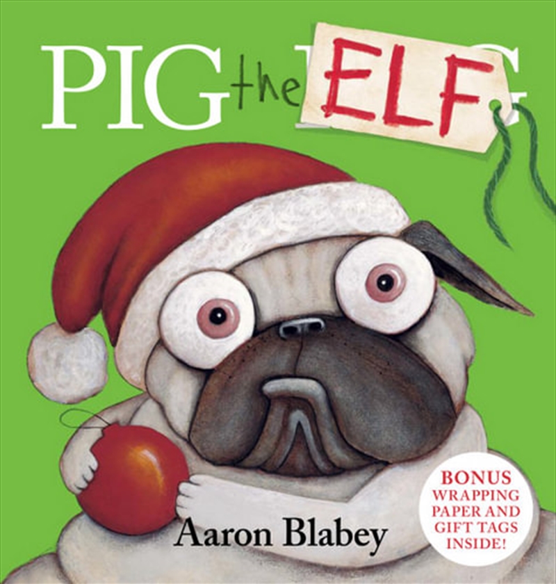 Pig The Elf With Wrapping Paper | Hardback Book