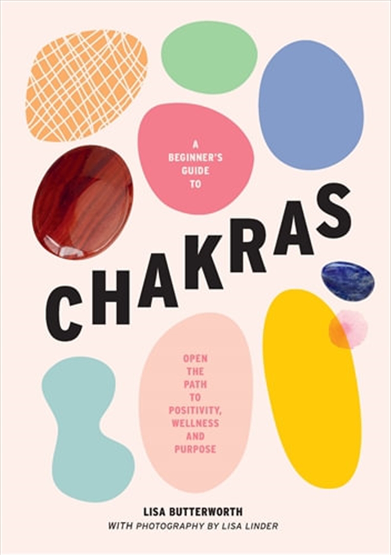 A beginner's guide to chakras Learn how to tune into your chakras to bring positivity/Product Detail/Tarot & Astrology