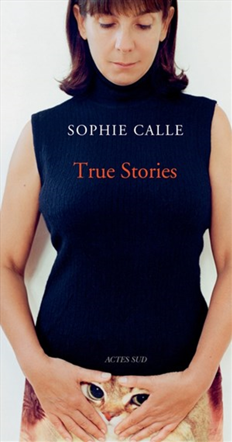 Sophie Calle: True Stories/Product Detail/Reading