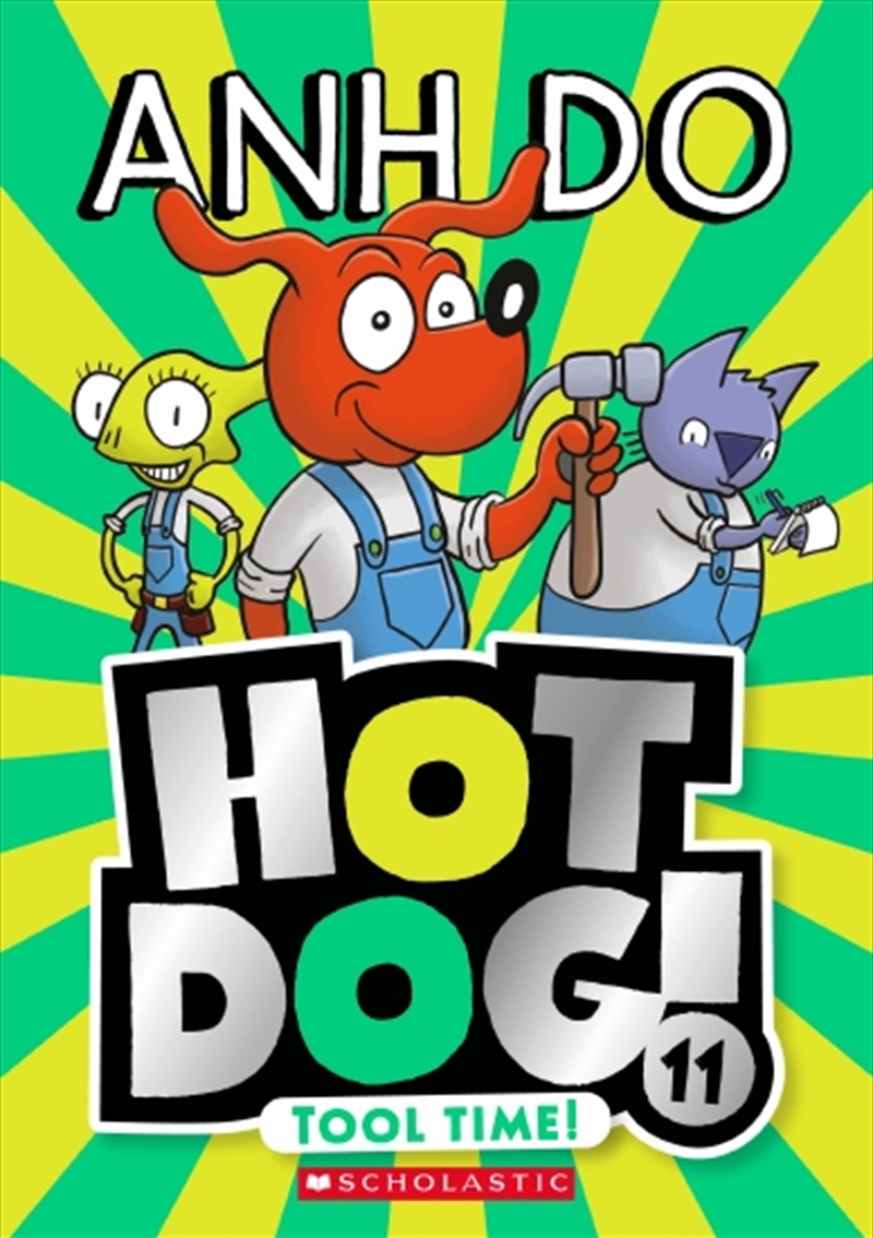 Hotdog! #11: Tool Time!/Product Detail/Childrens Fiction Books