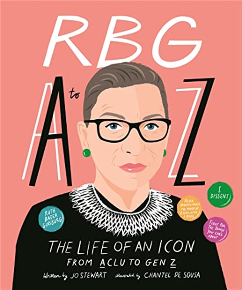 RBG A to Z: The Life of An Icon from ACLU To Gen Z | Hardback Book
