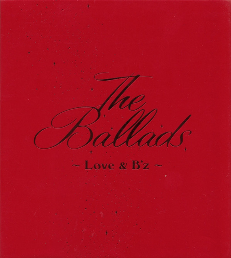 Ballads: Love And Bz/Product Detail/World