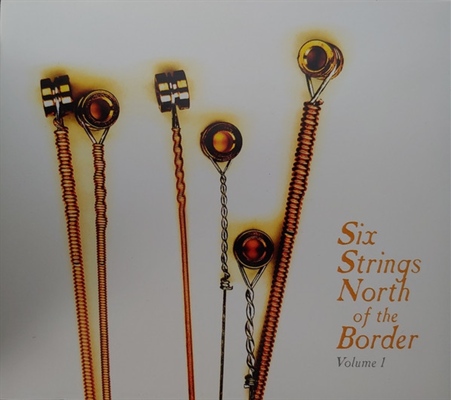 Six Strings North Of The Border 1/Product Detail/Folk
