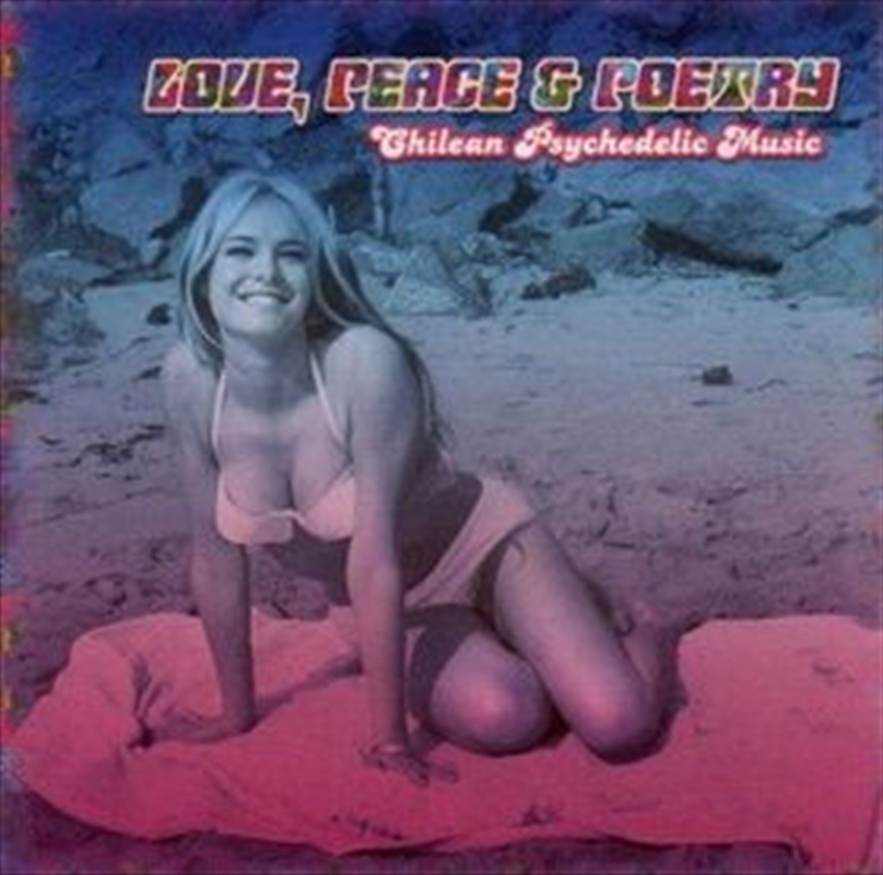 Love Peace & Poetry: Chilean Psychedelic Mus/Product Detail/Rock