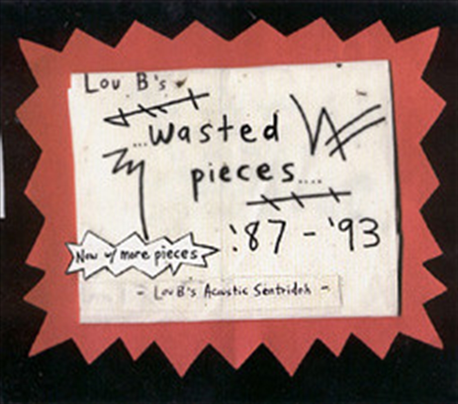 Lou B's Wasted Pieces 87-93/Product Detail/Rock