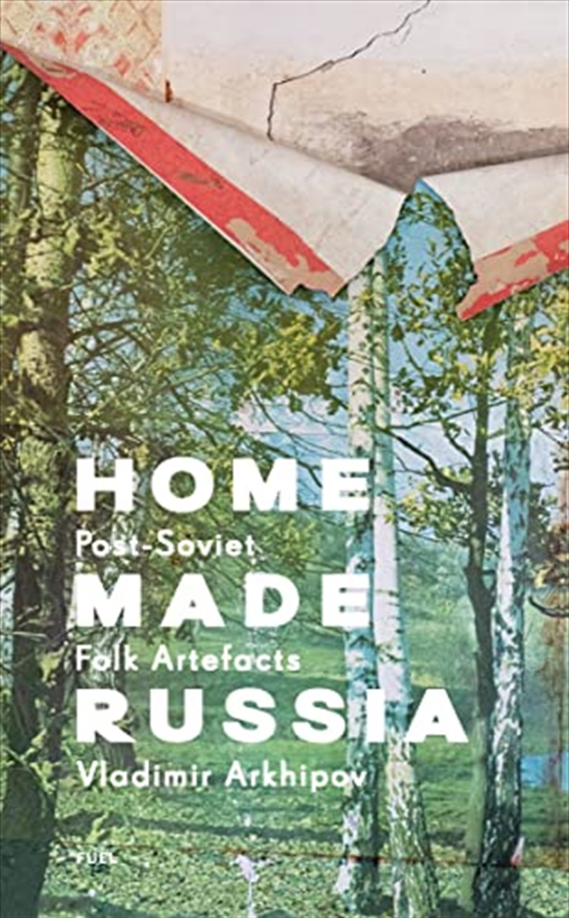 Home Made Russia: Post-Soviet Folk Artefacts/Product Detail/Crafts & Handiwork