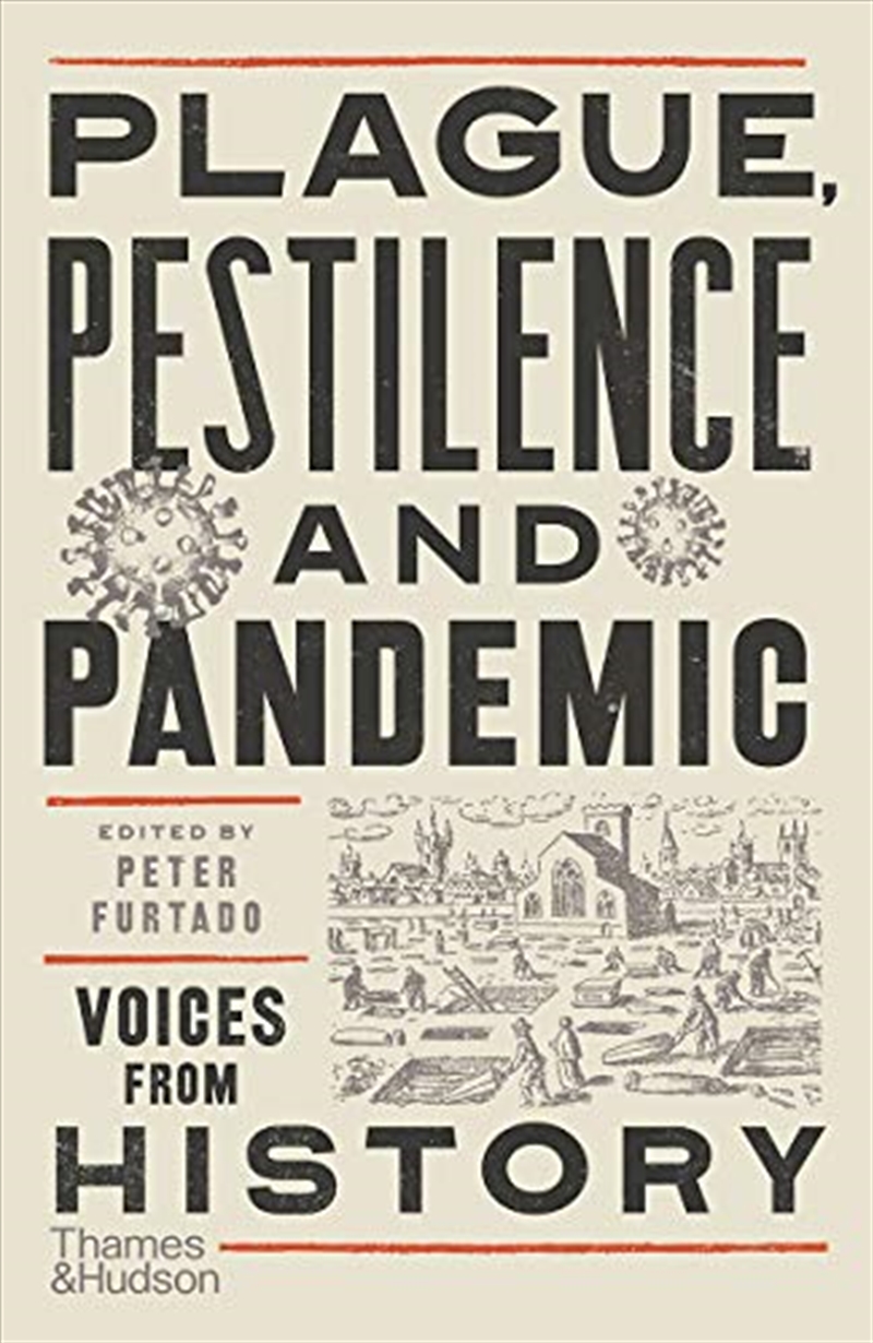Plague, Pestilence and Pandemic: Voices from History/Product Detail/History