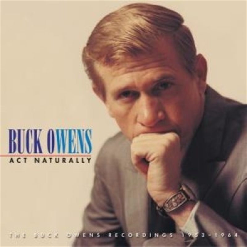 Act Naturally/Buck Owens Recordings 1953-64/Product Detail/Country