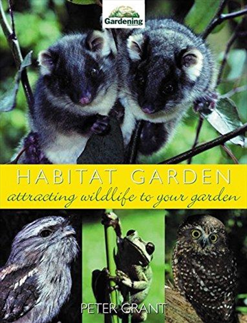 Habitat Garden: Attracting wildlife to your garden | Paperback Book