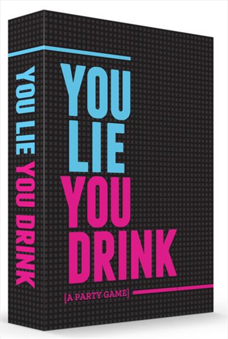 You Lie You Drink | Merchandise