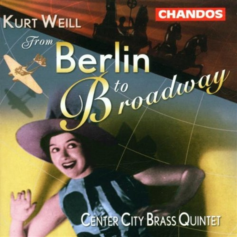 Weill: From Berlin To Broadway/Product Detail/Classical