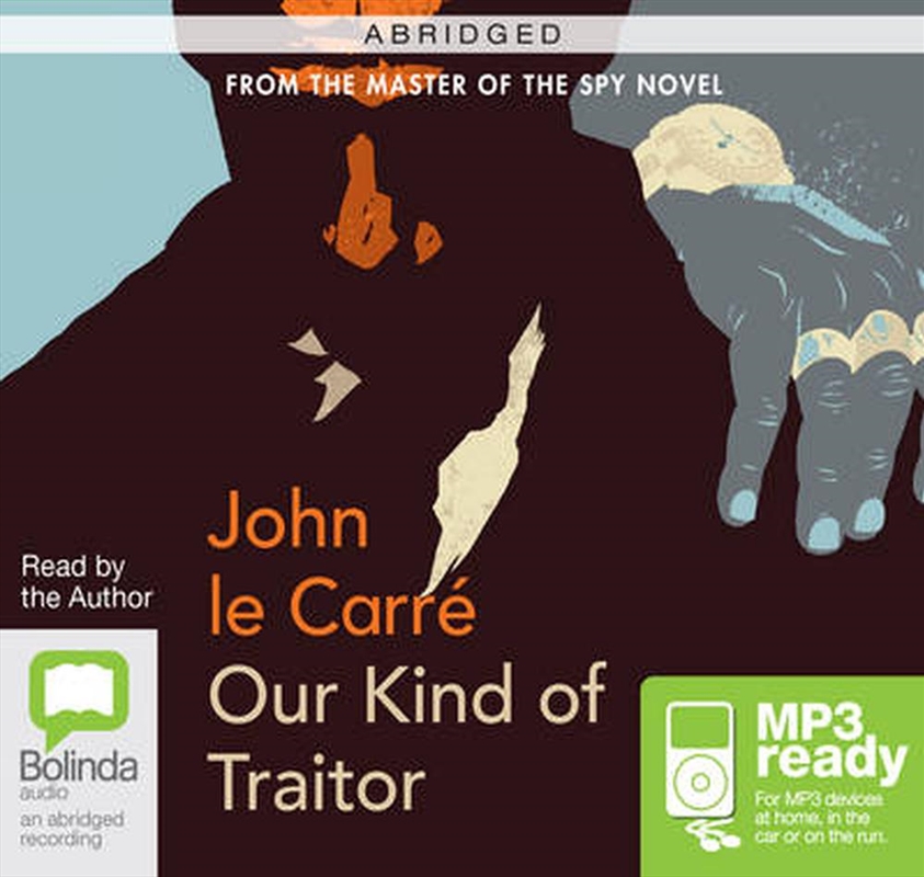 Our Kind of Traitor ABRIDGED/Product Detail/Crime & Mystery Fiction