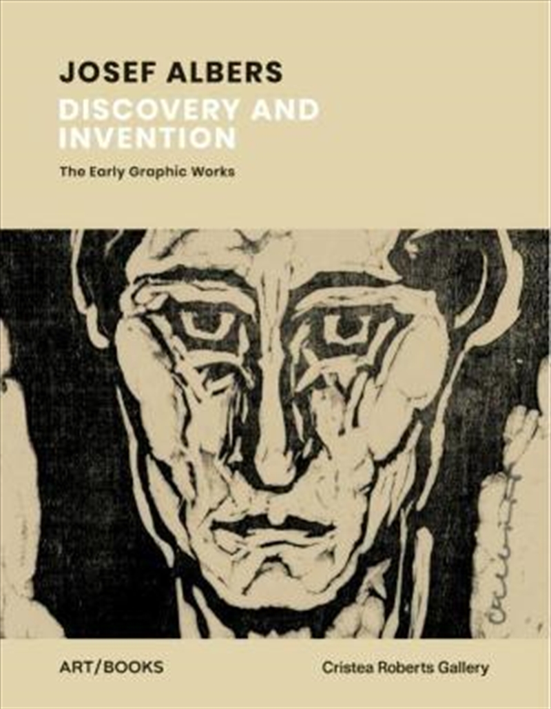 Josef Albers : Discovery And Invention - The Early Graphic Works/Product Detail/Arts & Entertainment