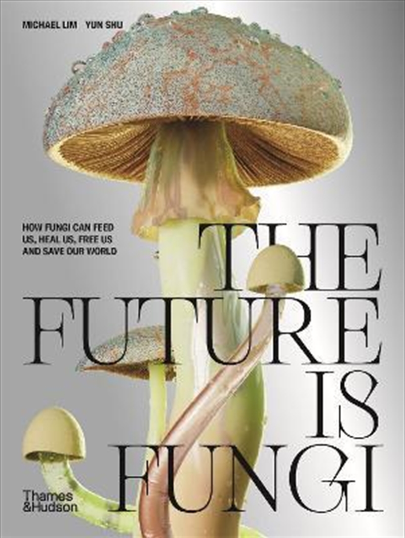 Future Is Fungi | Hardback Book