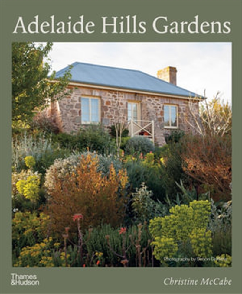 Adelaide Hills Gardens | Hardback Book