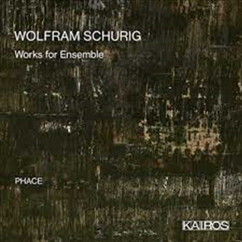 Wolfram Schurig: Works For Ensemble/Product Detail/Dance