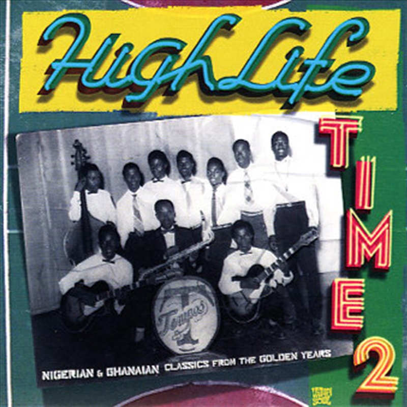 Highlife Time 2: Nigerian & Ghanaian/Product Detail/World