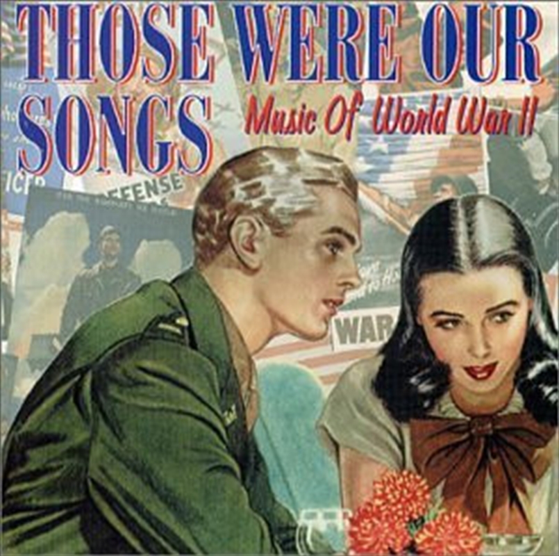 Those Were Our Songs: Music Of World War Ii/Product Detail/Compilation