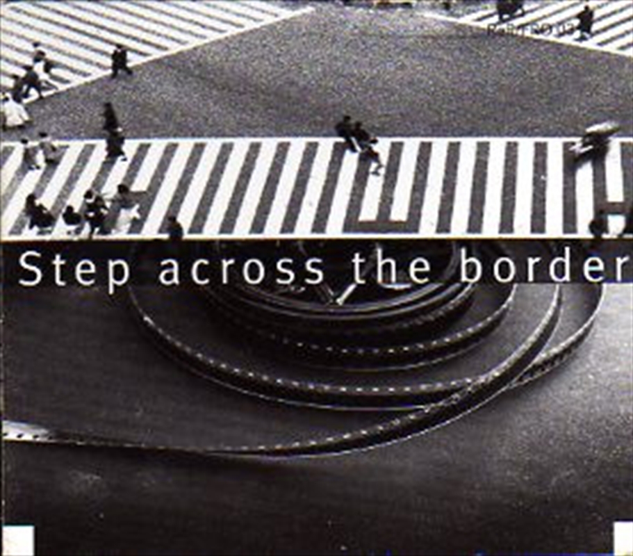 Step Across The Borders/Product Detail/Rock