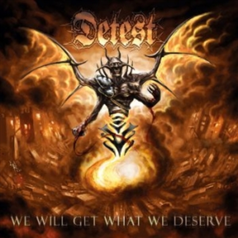 We Will Get What We Deserve/Product Detail/Metal