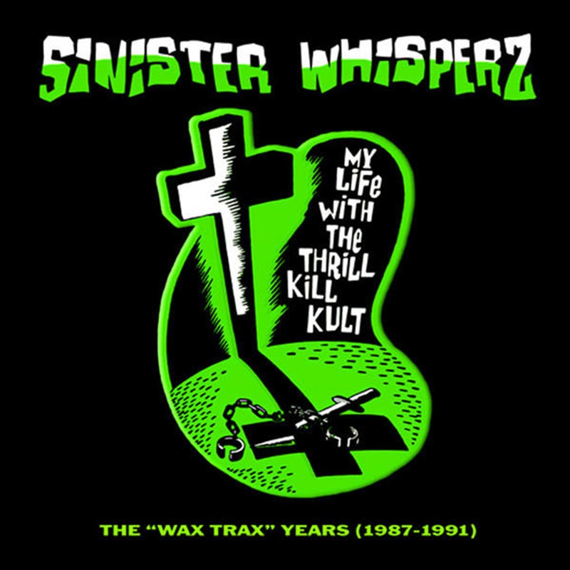 Sinister Whisperz: 1 Wax Trax Years/Product Detail/Alternative