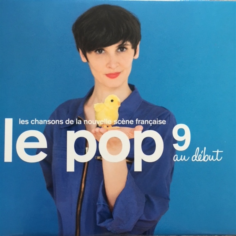 Le Pop 9 - Au Debut/Product Detail/Rock