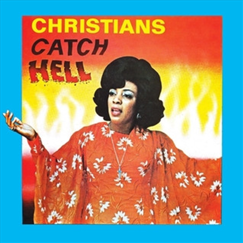 Christians Catch Hell: Gospel Roots 1976-79/Product Detail/Rock