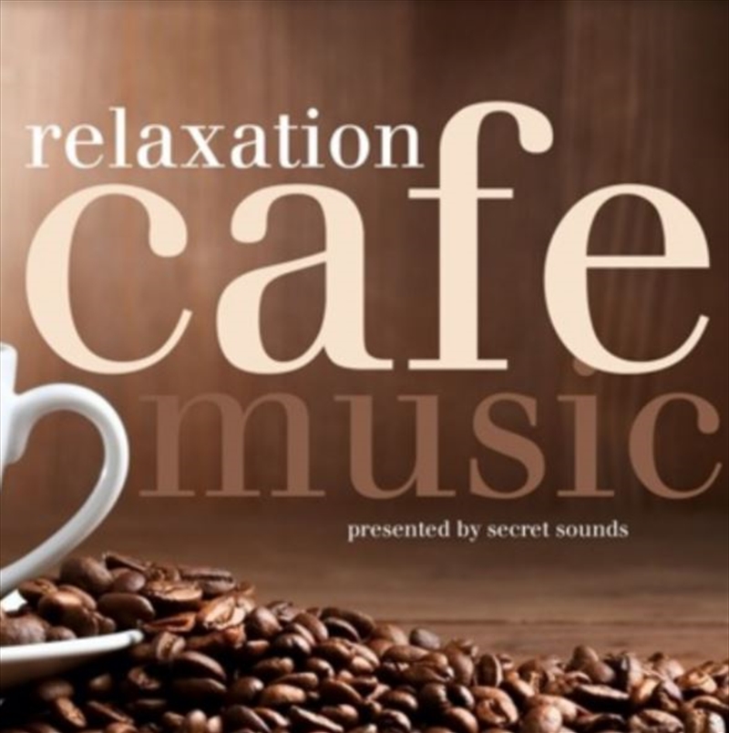 Cafe Music - Relaxation | CD