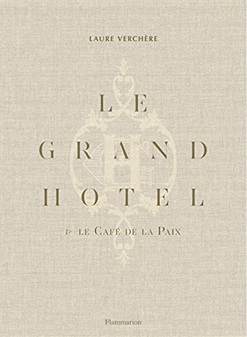 Le Grand Hotel & Le Café de la Paix (ARCHITECTURE) | Hardback Book