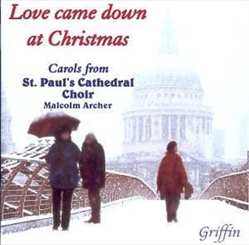 Love Came Down Christmas: Carols St Paul Cathedral/Product Detail/Christmas