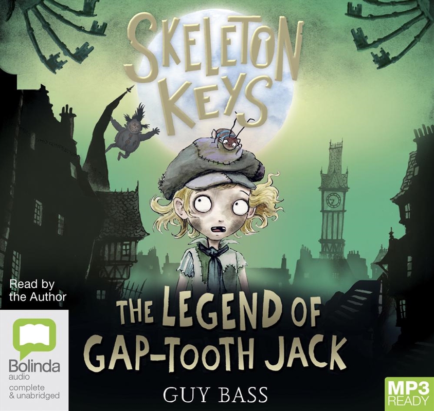 Skeleton Keys: The Legend of Gap-Tooth Jack/Product Detail/Childrens Fiction Books
