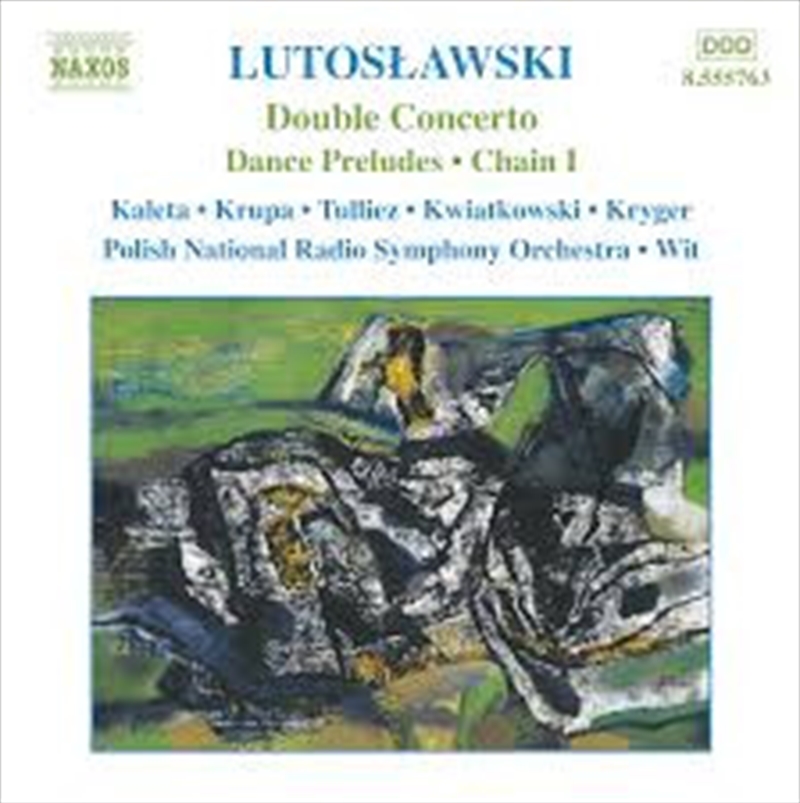 Lutoslowski: Double Concerto, Dances Preludes, Chain I/Product Detail/Classical