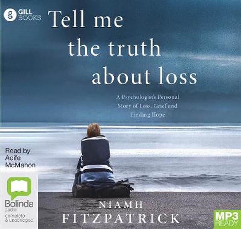 Tell Me the Truth About Loss/Product Detail/True Stories and Heroism