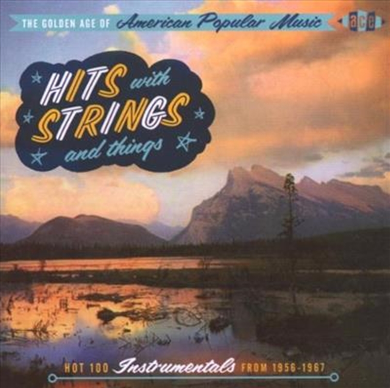 Golden Age Of American Popular Music - Hits With Strings And Things, The/Product Detail/Easy Listening