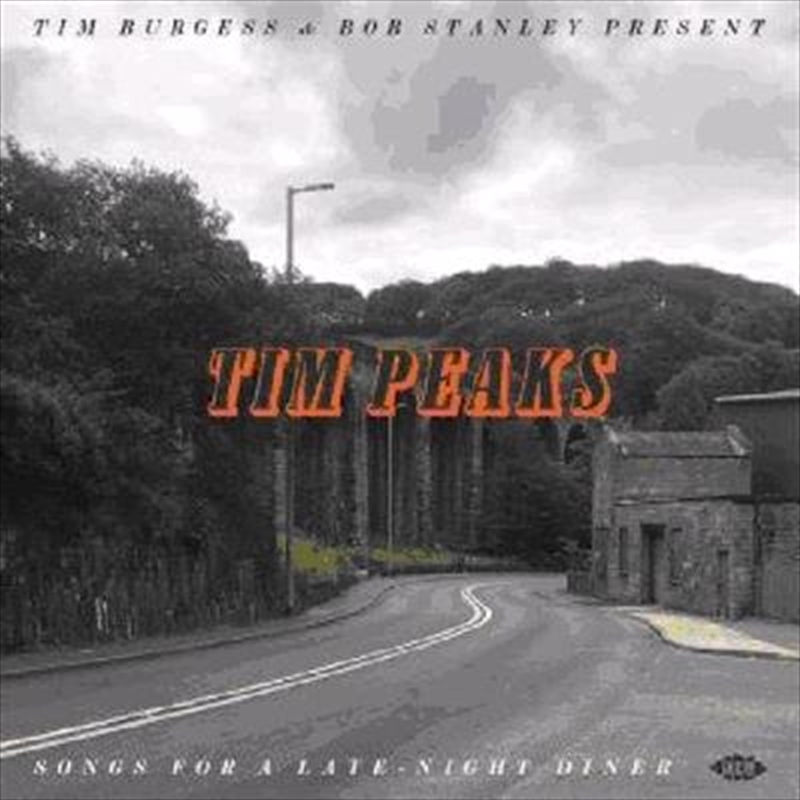 Tim Burgess And Bob Stanley Present Tim Peaks - Songs For a Late Night Diner/Product Detail/Folk