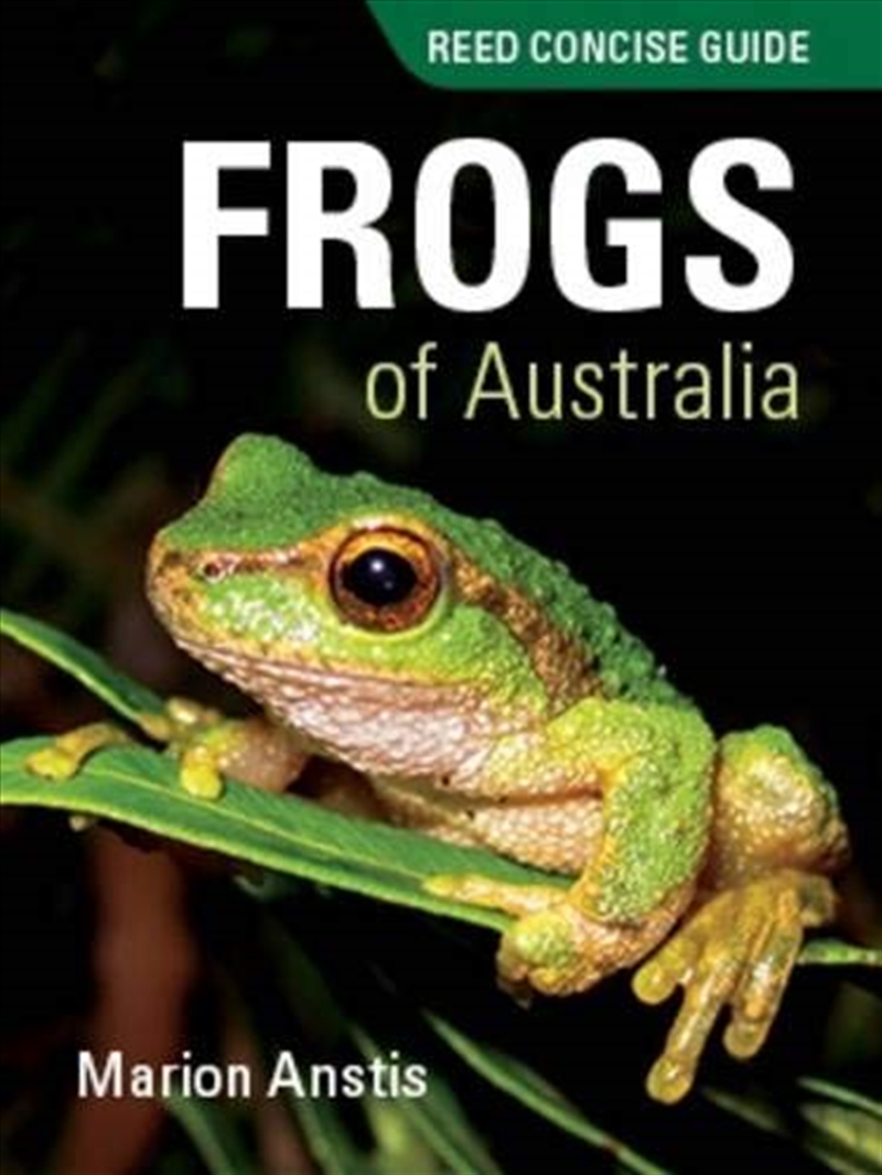 Reed Concise Guide: Frogs of Australia/Product Detail/Animals & Nature