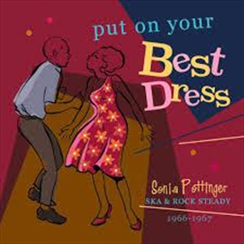 Put On Your Best Dress - Sonia Pottinger Ska and Rock Steady 1966 - 1967/Product Detail/Compilation