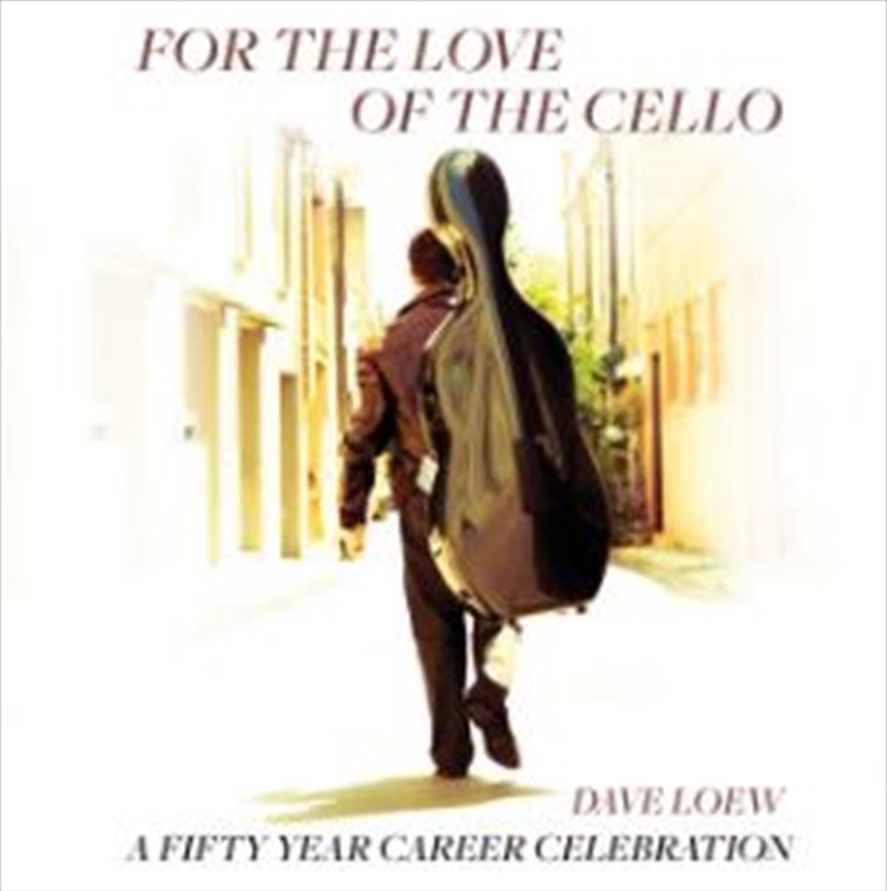 For The Love Of The Cello - 50th Ann Edition/Product Detail/Classical