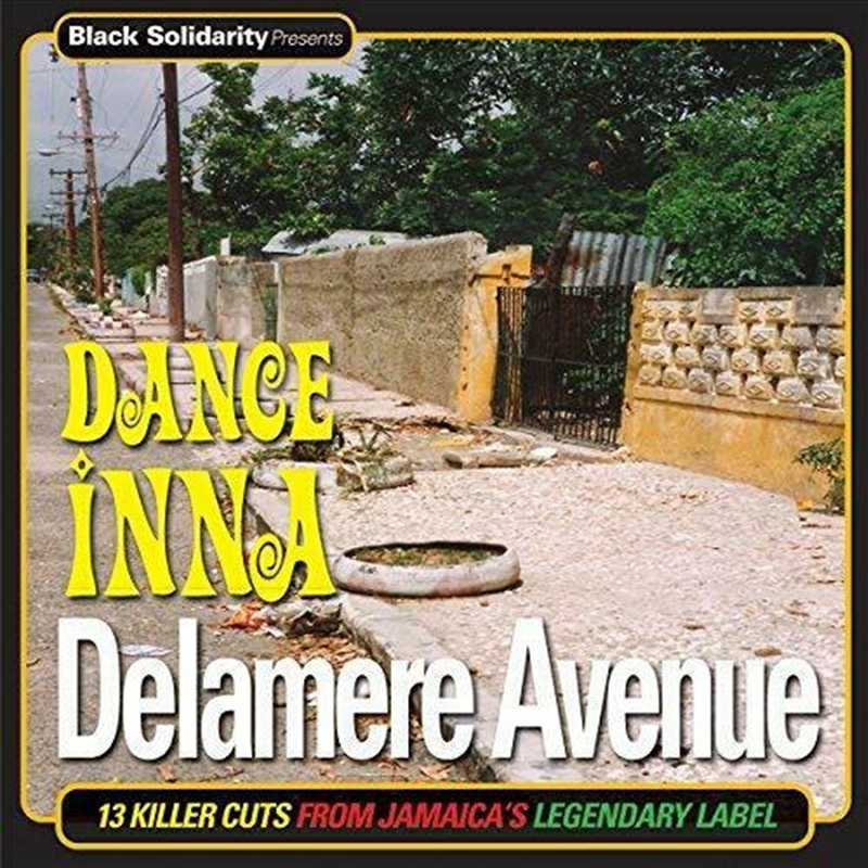 Black Solidarity Presents Dance Inna Delamere Avenue/Product Detail/Rock