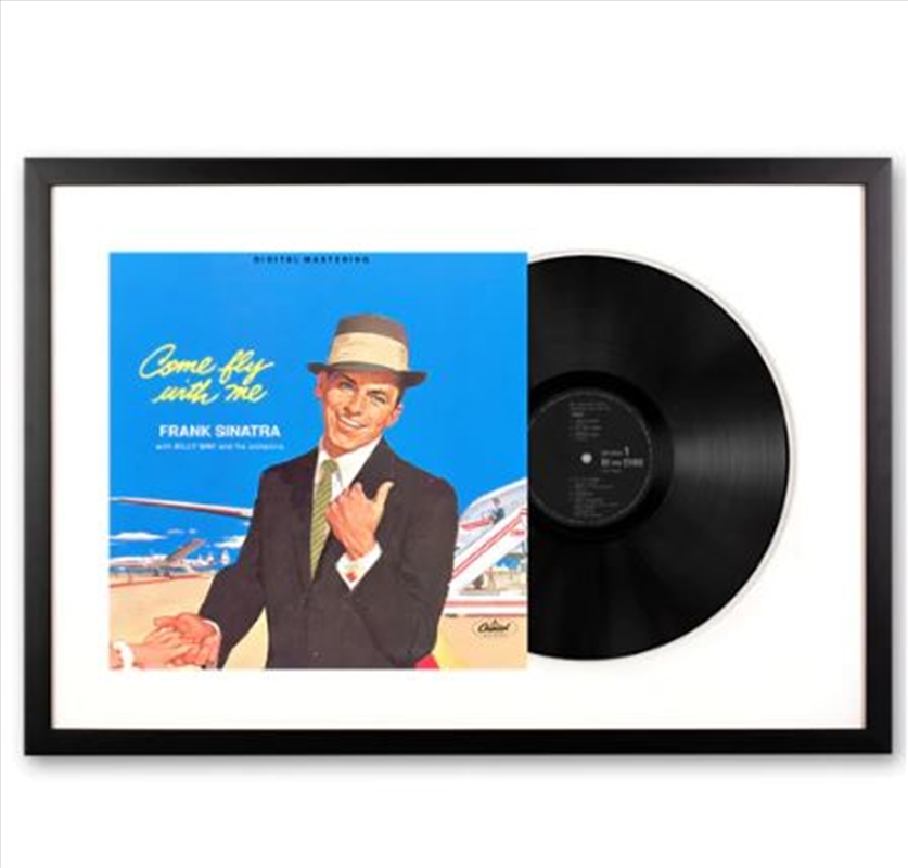 Framed Frank Sinatra - Come Fly with Me - Vinyl Album Art/Product Detail/Decor