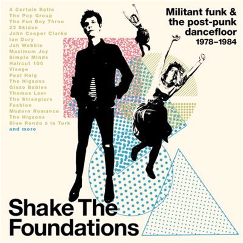 Shake The Foundations - Militant Funk & The Post-Punk Dancefloor 1978-1984/Product Detail/Pop