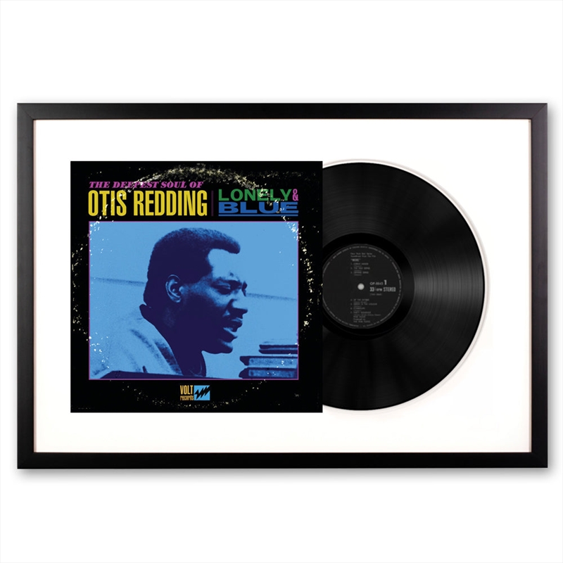 Framed Otis Redding - Lonely & Blue the Deepest Soul of Otis Redding - Vinyl Album Art | Homewares