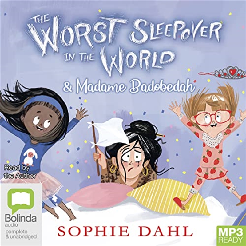 The Worst Sleepover in the World & Madame Badobedah/Product Detail/Childrens Fiction Books