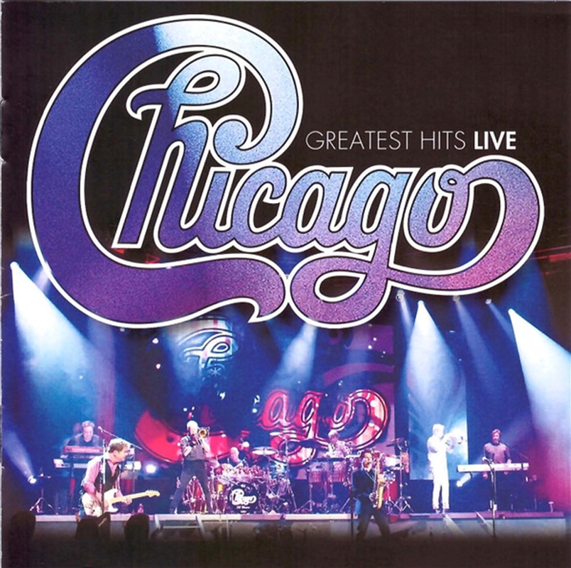 Buy Chicago - Greatest Hits Live on CD | Sanity