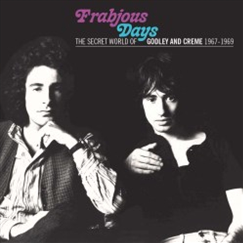 Frabjous Days - Secret World Of Godley Creme 1967-1969/Product Detail/Rock/Pop