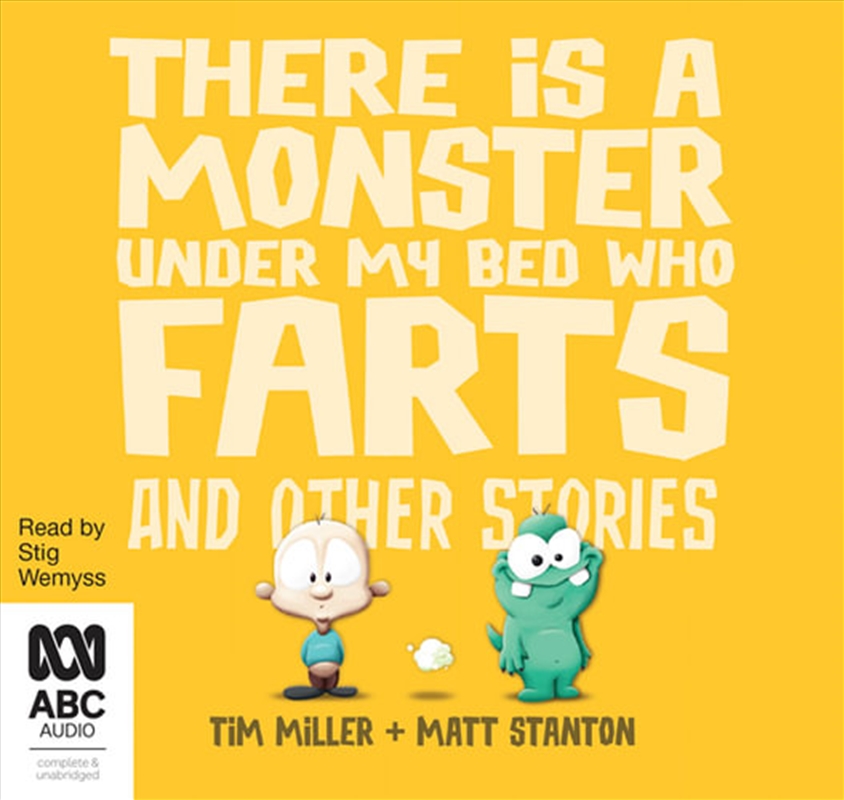 Buy There's a Monster Under My Bed Who Farts and Other Stories Online