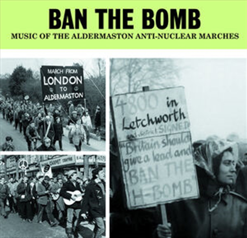 Ban The Bomb - Aldermaston Anti-Nuclear Marches/Product Detail/Blues