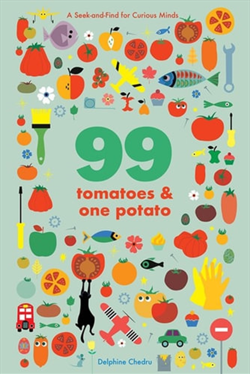 99 Tomatoes And One Potato/Product Detail/Childrens Fiction Books