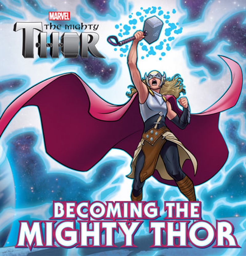 Becoming the Mighty Thor (Marvel: The Mighty Thor Deluxe Storybook)/Product Detail/Kids Activity Books
