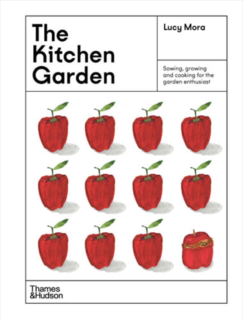 Kitchen Garden- Sowing, growing and cooking for the garden enthusiast/Product Detail/Gardening